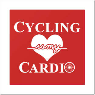 Cycling is my Cardio Cyclist Bicycle Riders Slogan Funny Gift For Cyclist Posters and Art